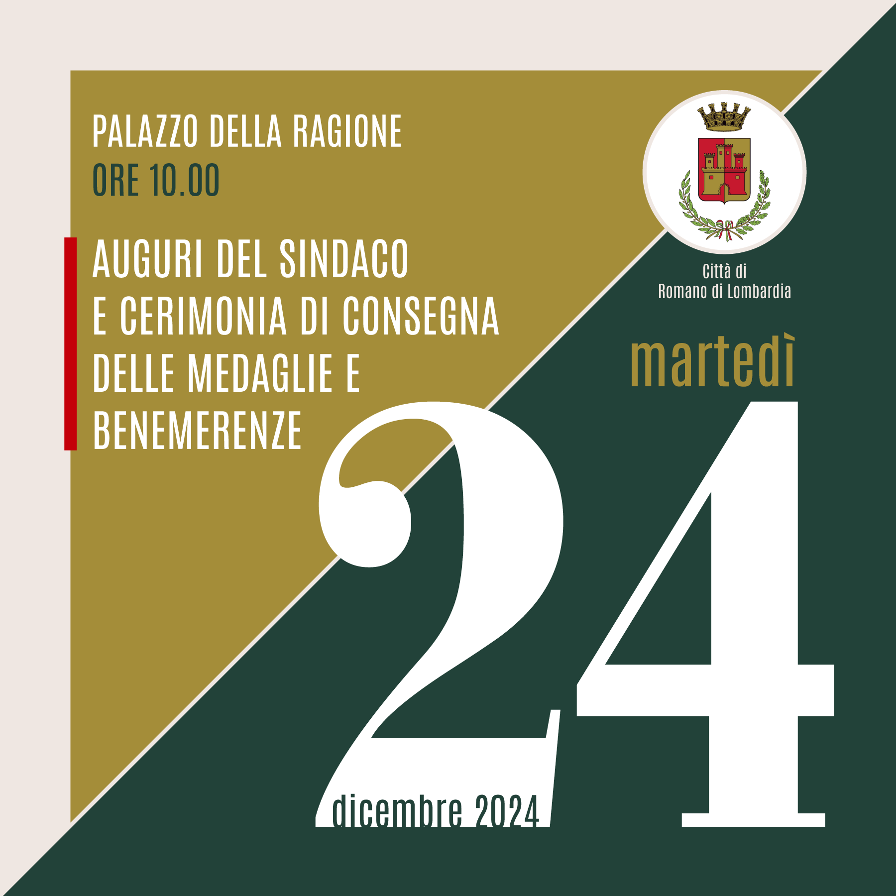 Cerimonia di consegna delle Medaglie e Benemerenze -Anno 2024- Palazzo della Ragione, martedì 24 dicembre alle ore 10.00 